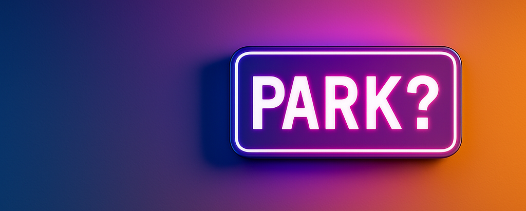 Illuminated 'PARK?' sign on a blank background, symbolizing the decision to stay and lead or move on for better opportunities.